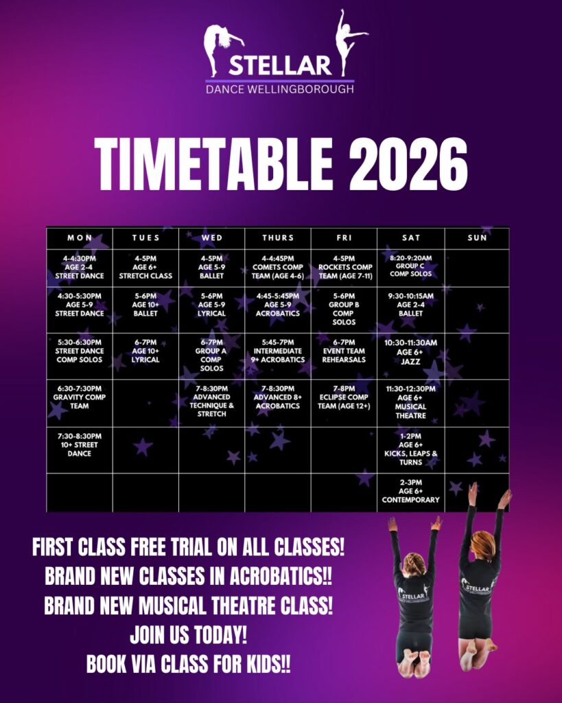 Poster titled 'TIMETABLE 2026' for Stellar Dance Wellingborough, showing a weekly class schedule grid, promotional text about free trials and new classes, with two dancers jumping at the bottom right.